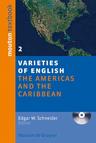 Varieties of English, 2: The Americas and the Carribbean